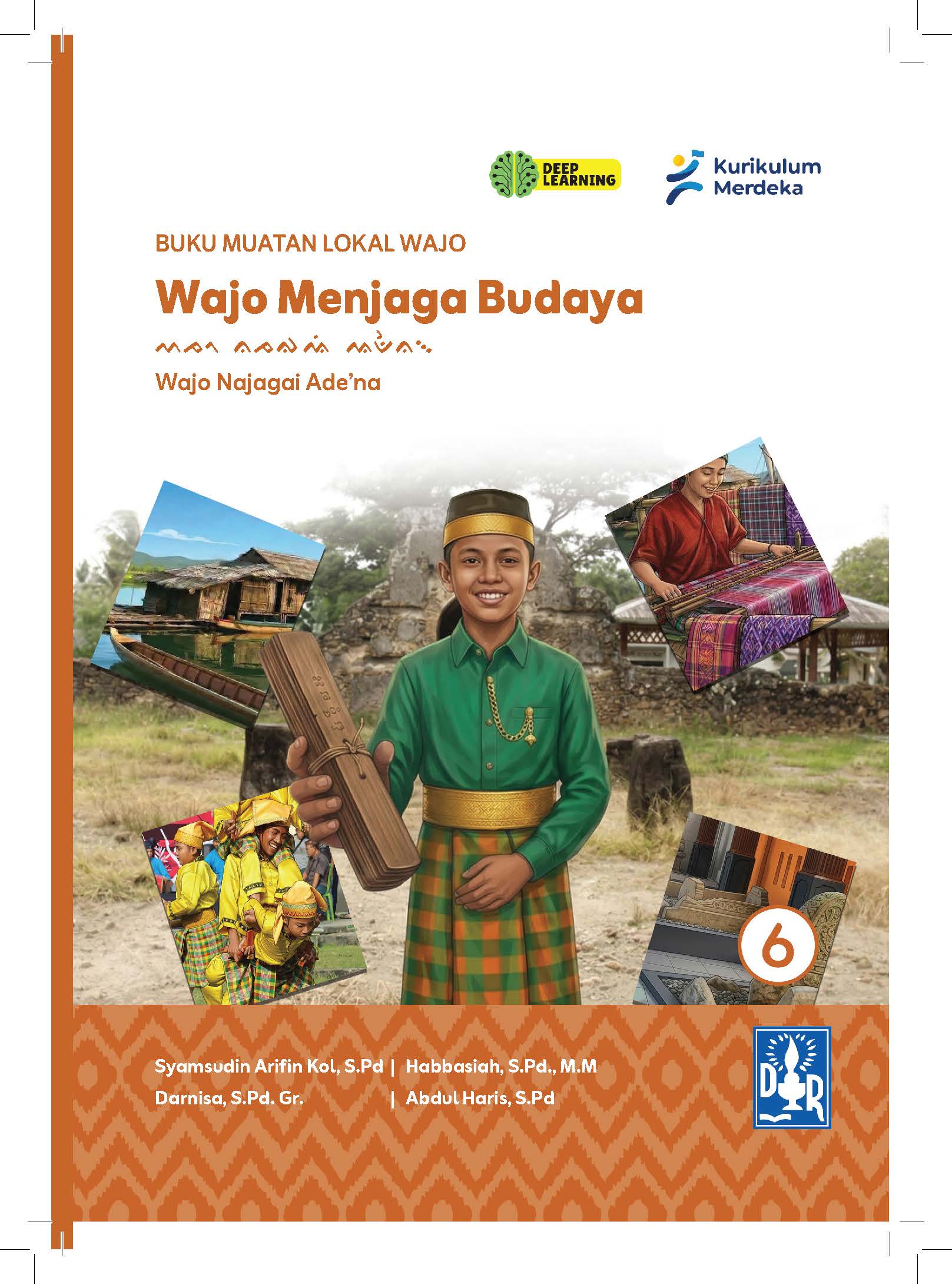 BUKU MUATAN LOKAL WAJO Wajo Menjaga Budaya  Wajo Najagai Ade’na